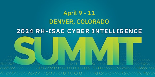 2024 RH-ISAC Cyber Intelligence Summit