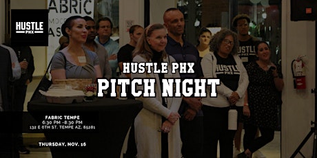 Immagine principale di Hustle PHX 202 Pitch Night! 