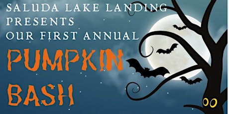 First Annual Pumpkin Bash at Saluda Lake Landing primary image