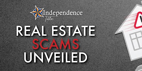 Real Estate Scams Unveiled @ Independence Title Alamo Heights primary image