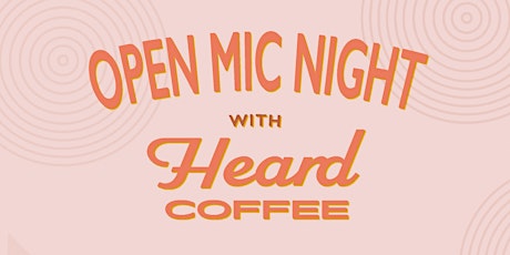 Open Mic at Heard Coffee