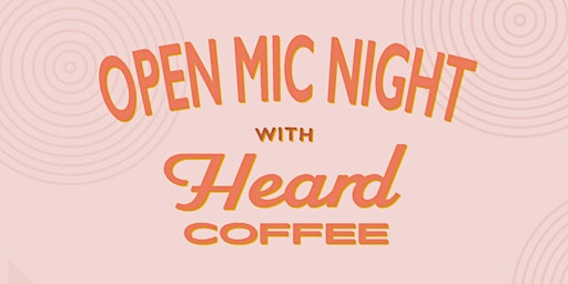 Image principale de Open Mic at Heard Coffee