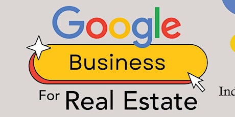 Google Business for Real Estate @ Independence Title Crownridge primary image