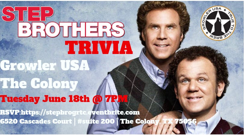 Step Brothers Trivia at Growler USA The Colony