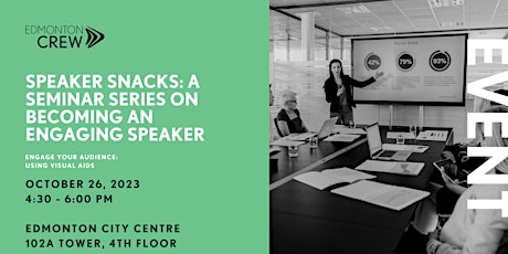 Speaker Snacks: A Seminar Series on Becoming an Engaging Speaker primary image