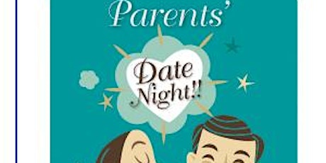 REGISTRATION LINK OPENS FRIDAY at 7PM for PARENT DATE NIGHT primary image
