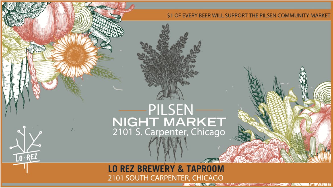 Pilsen Night Market at Lo Rez Brewery 