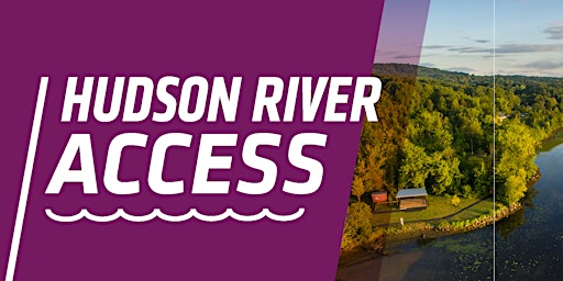 Primaire afbeelding van Reclaiming Our River: Hudson River Access Forum