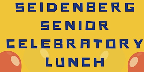 Seidenberg Senior Celebratory Lunch primary image
