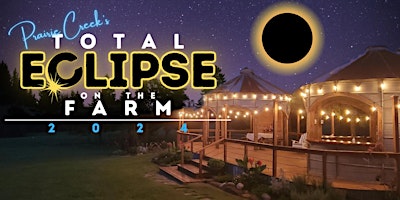 Hauptbild für Prairie Creek's Total Eclipse on the Farm 2024