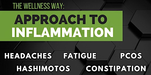 The Wellness Way's Approach to Inflammation & Chronic Disease primary image