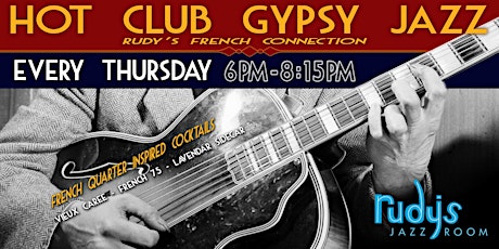 Hot Club Gypsy Jazz Thursdays; Rudy’s French Connection
