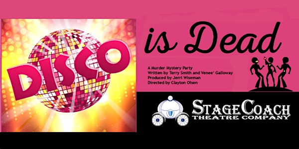 Classic-Style Murder Mystery Dinner Theatre: "Disco Is Dead"