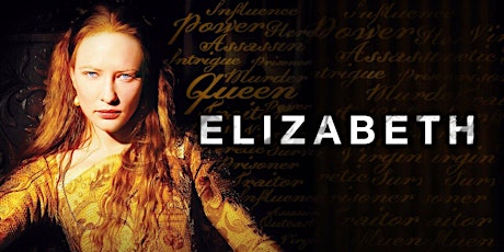 Imagem principal de Elizabeth (Cate Blanchett) 1998 - Film History Livestream
