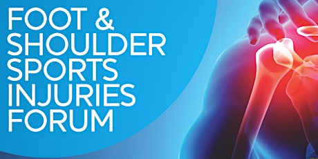 Foot and Shoulder Sports Injuries Forum primary image