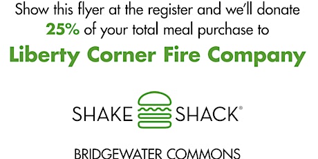 Shake Shack Fundraiser for the Liberty Corner Fire Company primary image