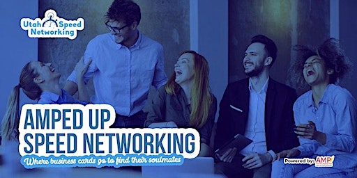 Image principale de Amped Up Speed Networking