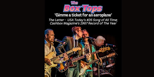 Imagem principal do evento The Box Tops - A Memphis Night at the Music Hall