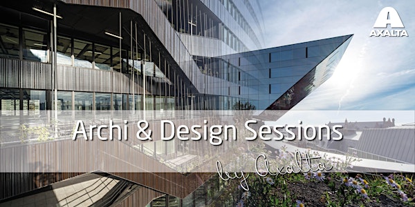 Archi & Design Sessions by Axalta