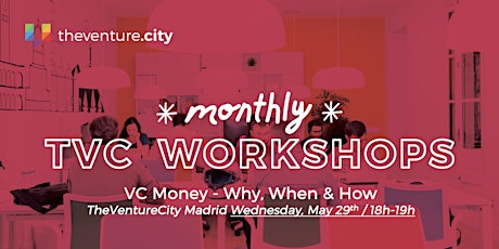 Imagen principal de TVC Workshop: VC Money - Why, When & How