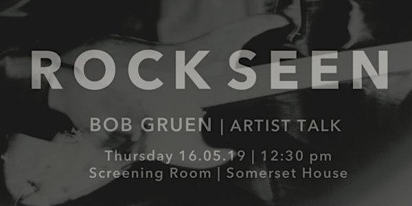 Bob Gruen | Artist Talk