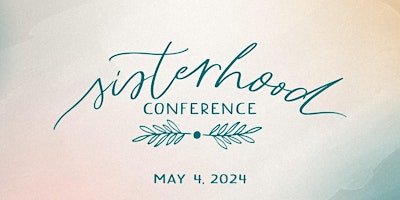 Hauptbild für Sisterhood Conference