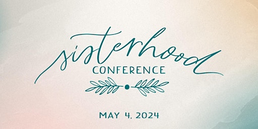 Immagine principale di Sisterhood Conference 