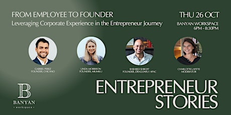 ENTREPRENEUR STORIES - The Journey from Employee to Founder primary image