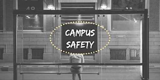 Campus Safety 101: Prepare, Protect, and Thrive in College primary image