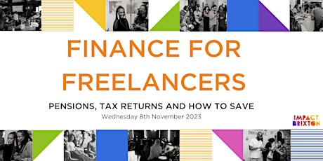 FINANCE FOR FREELANCERS: Pensions, Tax Returns and How to Save primary image