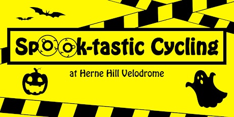 Spook-tastic Cycling at Herne Hill Velodrome primary image