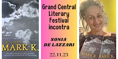 Image principale de Grand Central Literary Festival incontra Sonia De Lazzari