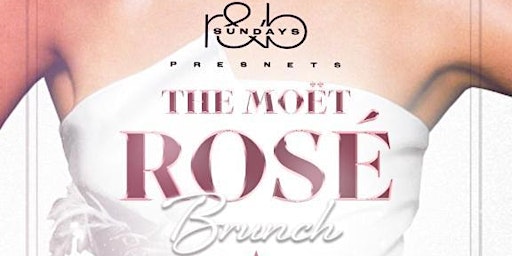 Primaire afbeelding van The Moet Rose Brunch & Day Party Experience | Complimentary Champagne!