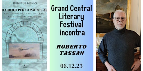 Immagine principale di Grand Central Literary Festival incontra Roberto Tassan 