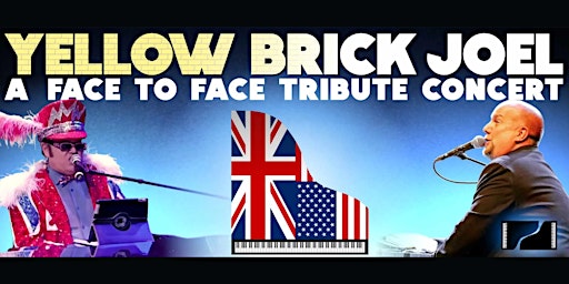 Imagem principal do evento Yellow Brick Joel - A Face To Face Tribute Concert