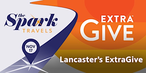 The Spark Travels to Lancaster’s ExtraGive primary image