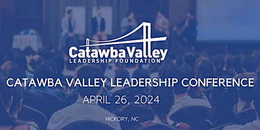 Immagine principale di 2024  Catawba Valley Leadership Conference 