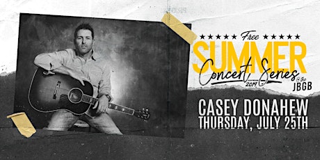 Casey Donahew live at JBGB July 25th