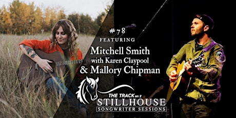 Imagem principal do evento Stillhouse Songwriter Session #78 Mitchell Smith | Mallory Chipman