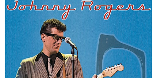 Imagem principal do evento Johnny Rogers The History of Rock & Roll Buddy and Beyond
