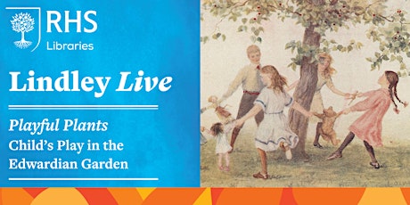 Cancelled - Lindley Live: Playful Plants primary image