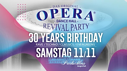 30 YEARS - OPERA REVIVAL BIRTHDAY PARTY primary image
