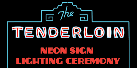 Image principale de Tenderloin/Cadillac Neon Sign Lighting Ceremony
