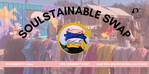 Imagem principal do evento Soultry Sisters x Sunshine Market: Soulstainable Clothing Swap