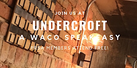 May 2019 PRSA Central Texas Networking Event: Happy Hour at Undercroft Speakeasy! primary image