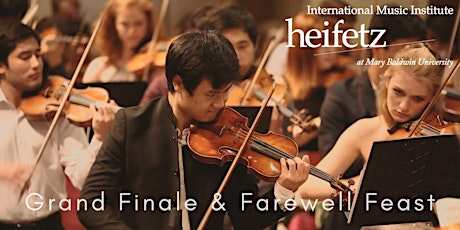 Heifetz Festival of Concerts: Celebrity Series | Grand Finale & Farewell Feast (08/09/19) primary image