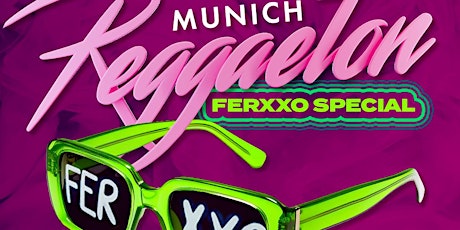 Hauptbild für Munich Reggaeton - Ferxxo Special, Ampere