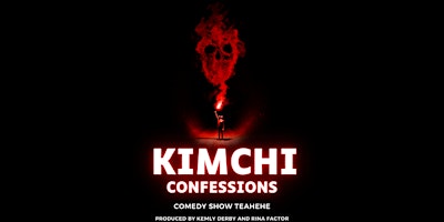 Imagem principal do evento Kimchi Confessions Comedy Show