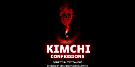 Kimchi Confessions Comedy Show