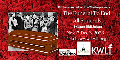 Primaire afbeelding van KWLT Presents: The Funeral to End All Funerals   (Covid-cautious shows)